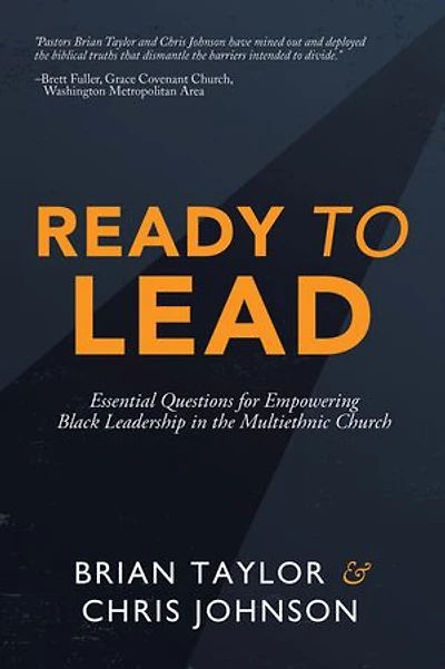Ready to Lead: Essential Questions for Empowering Black Leadership the Multiethnic Church