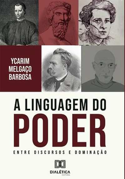 A Linguagem do Poder: A Linguagem do Poder: Entre Discursos e Dominação