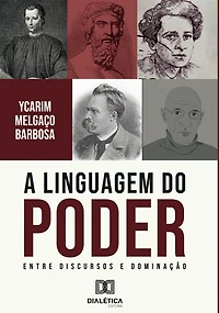 A Linguagem do Poder: A Linguagem do Poder: Entre Discursos e Dominação
