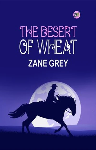 The Desert of Wheat