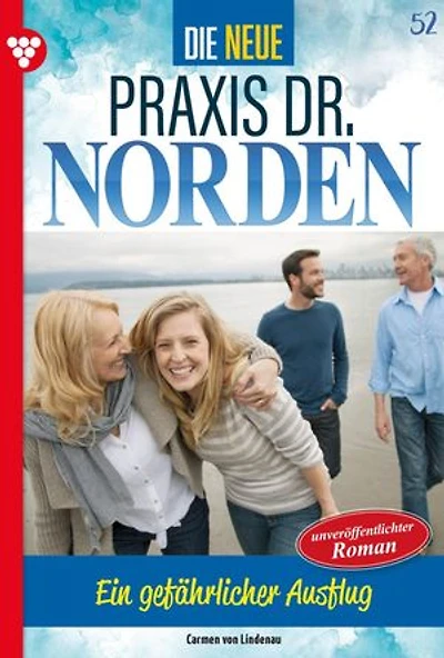 Ein gefährlicher Ausflug: Die neue Praxis Dr. Norden 52 – Arztserie