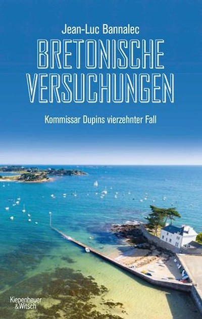Bretonische Versuchungen: Kommissar Dupins vierzehnter Fall