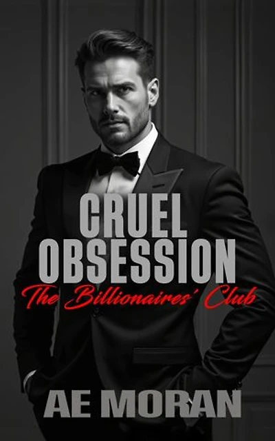 Cruel Obsession: The Billionaires' Club, #2