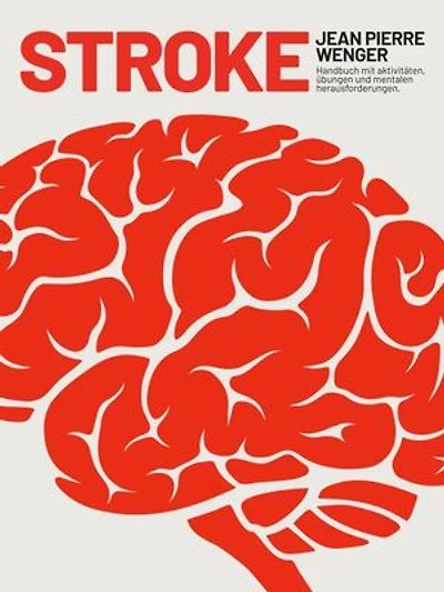 Stroke: Handbuch mit aktivitäten, übungen und mentalen herausforderungen
