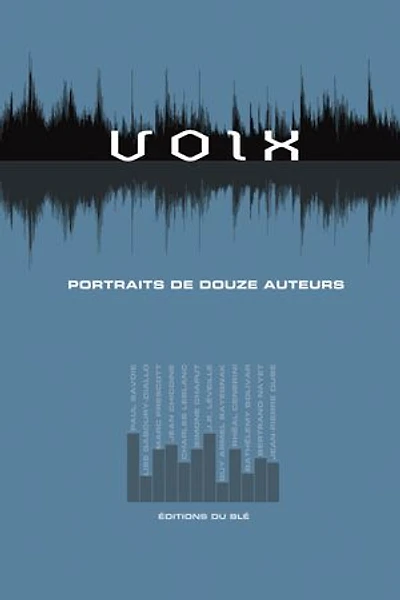 Voix: Portraits de douze auteurs