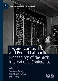 Beyond Camps and Forced Labour: Proceedings of the Sixth International Conference