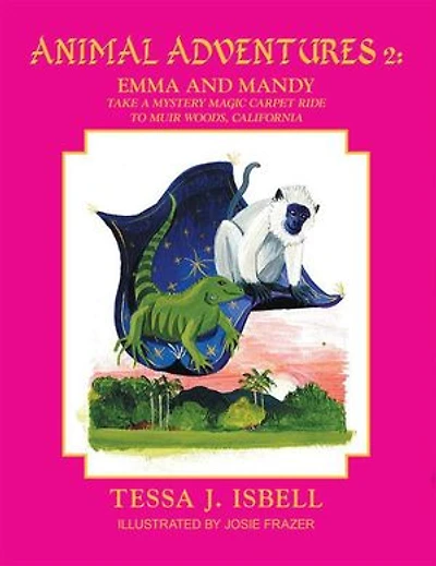 Animal Adventures 2: Emma and Manday take a mystery magic carpet ride to Muir Woods, California