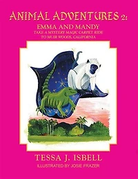 Animal Adventures 2: Emma and Manday take a mystery magic carpet ride to Muir Woods, California