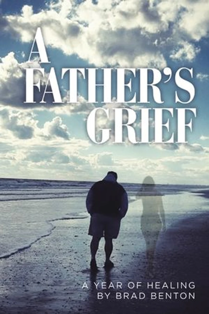 A Father's Grief: Year of Healing