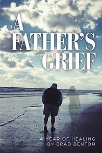A Father's Grief: Year of Healing