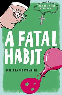 A Fatal Habit