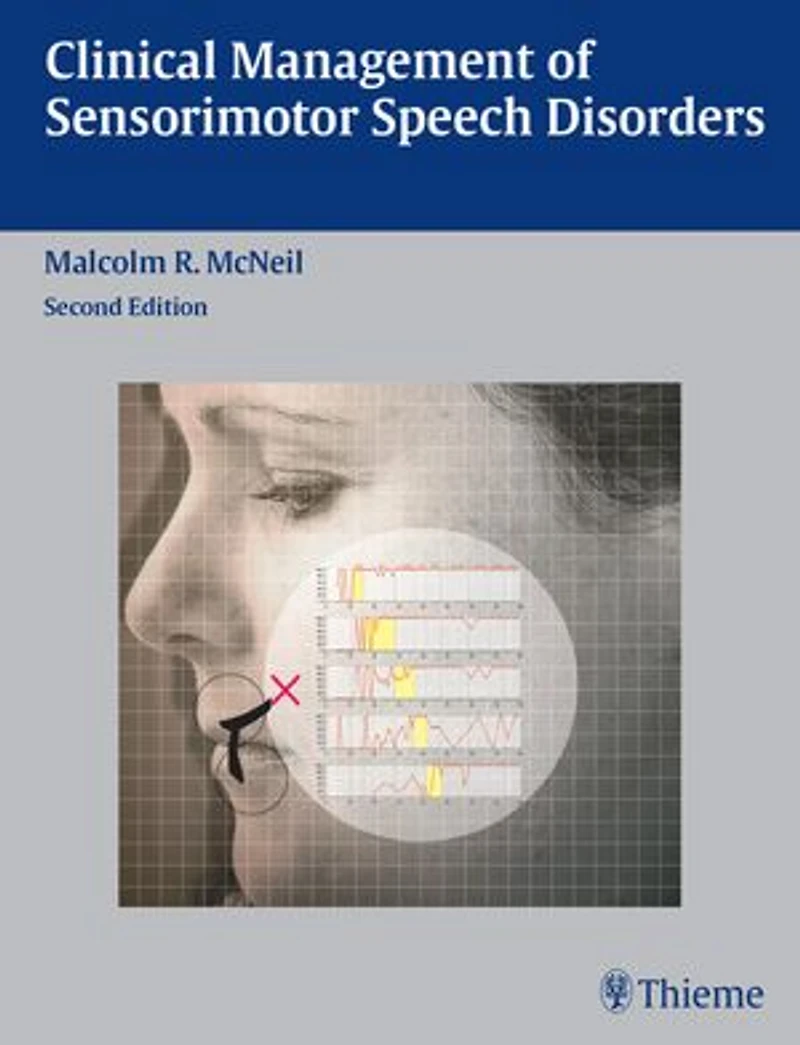 Clinical Management of Sensorimotor Speech Disorders