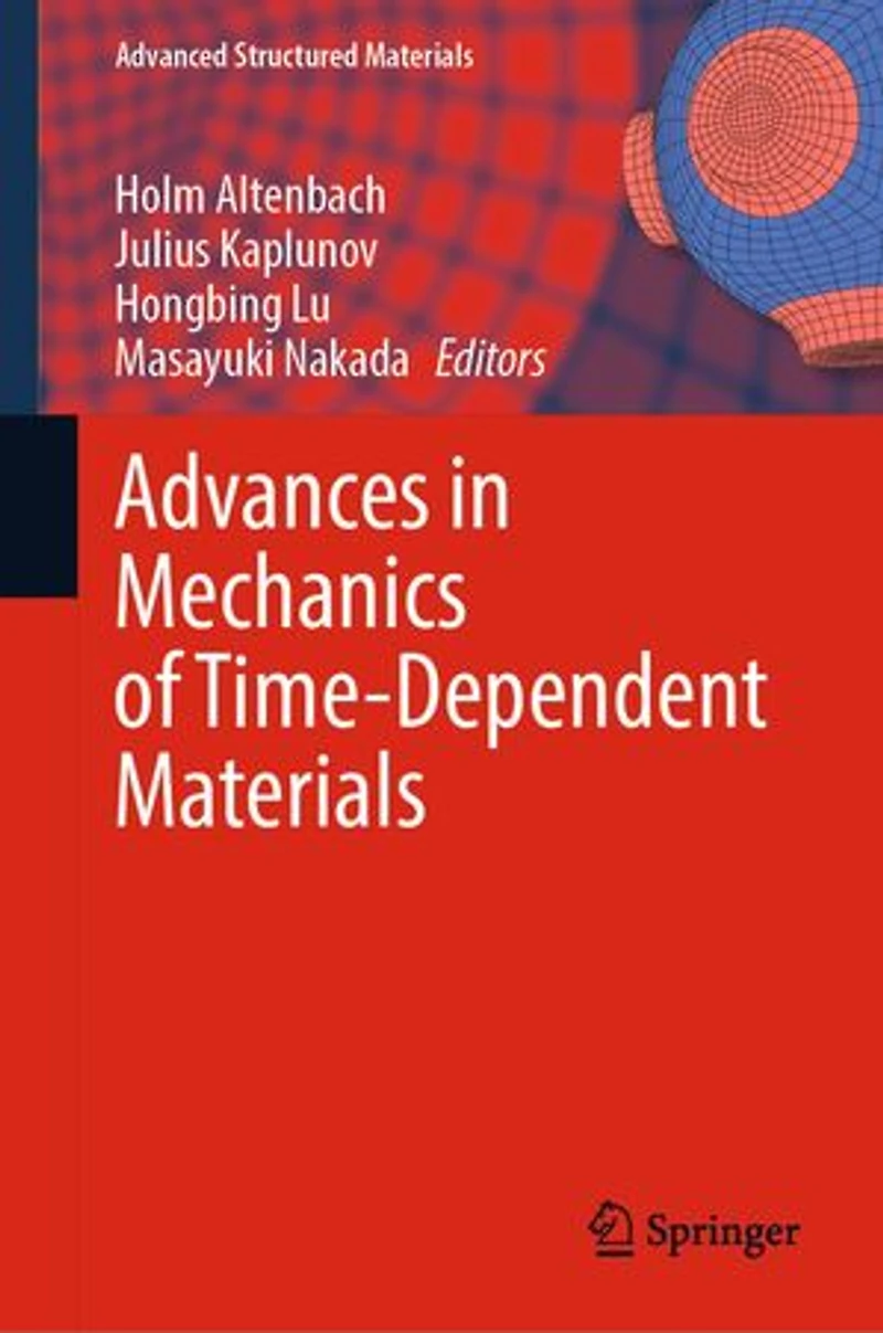 Advances Mechanics of Time-dependent Materials