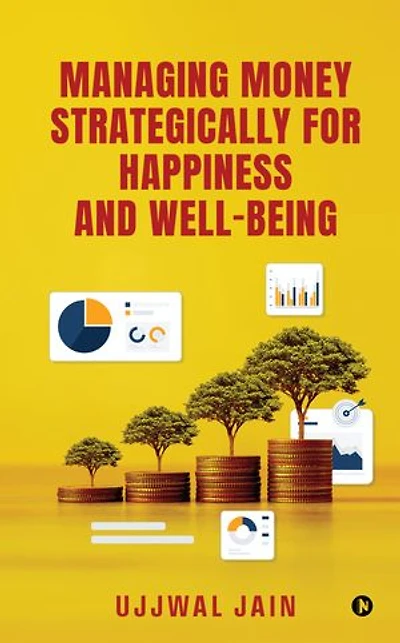 Managing Money Strategically for Happiness and Well-being