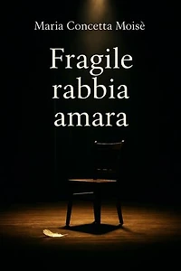 Fragile rabbia amara