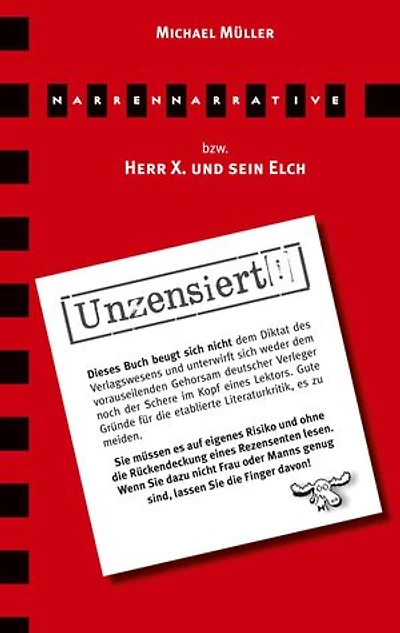 Narrennarrative: Herr X. und sein Elch