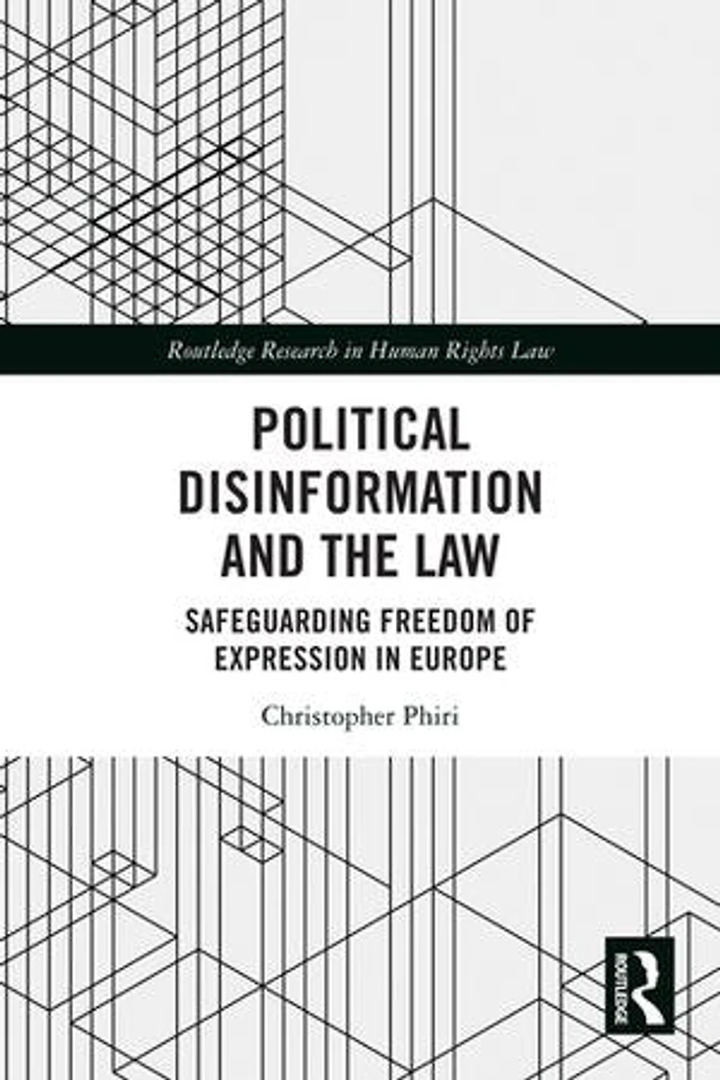 Political Disinformation and the Law: Safeguarding Freedom of Expression Europe