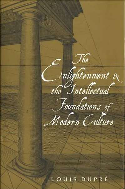 the Enlightenment and Intellectual Foundations of Modern Culture