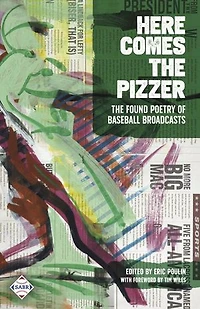 Here Comes the Pizzer: The Found Poetry of Baseball Broadcasts