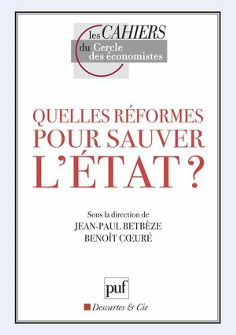 Quelles réformes pour sauver l'Etat ?