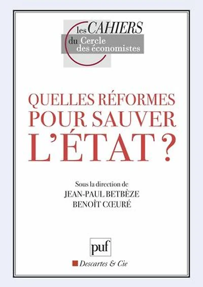 Quelles réformes pour sauver l'Etat ?
