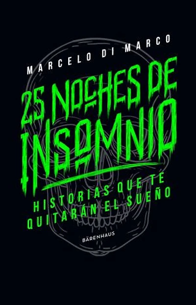 25 noches de insomnio: Historias que te quitarán el sueño