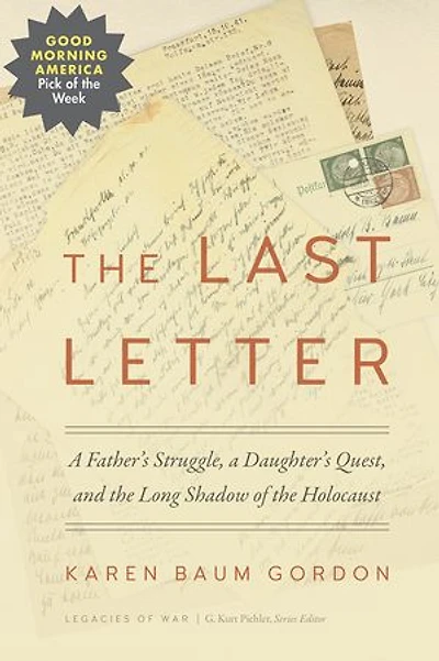 The Last Letter: A Father's Struggle, Daughter's Quest, And Long Shadow Of Holocaust