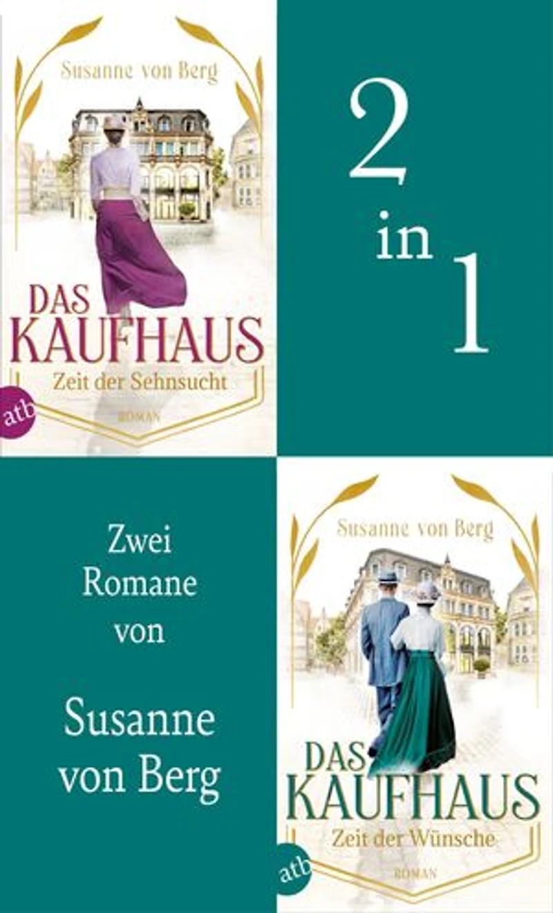Das Kaufhaus - Zeit der Sehnsucht & Zeit der Wünsche