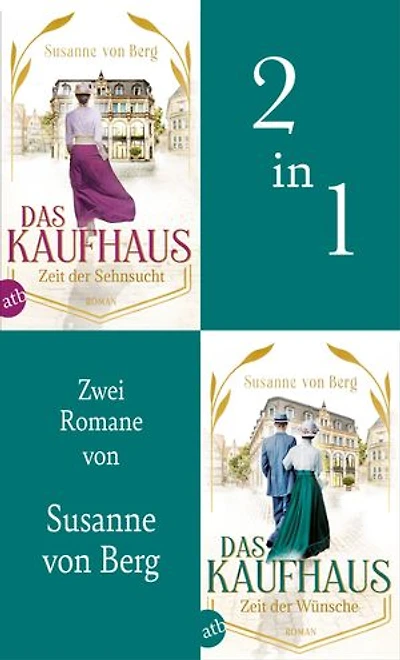 Das Kaufhaus - Zeit der Sehnsucht & Zeit der Wünsche
