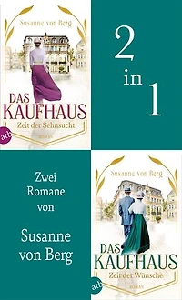 Das Kaufhaus - Zeit der Sehnsucht & Zeit der Wünsche