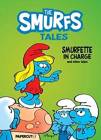 The Smurfs Tales Vol. 2: Smurfette In Charge And Other Stories