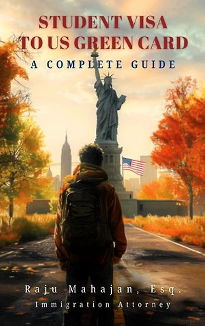 Student Visa to US Green Card: A Complete Guide