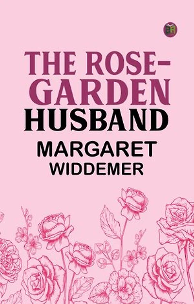 The Rose-Garden Husband