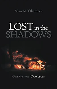 Lost The Shadows: One Memory, Two Loves