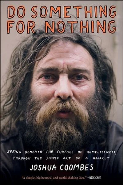 Do Something for Nothing: Seeing Beneath the Surface of Homelessness, through Simple Act a Haircut