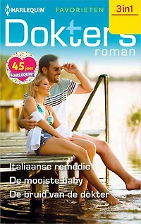 Italiaanse remedie / De mooiste baby / De bruid van de dokter