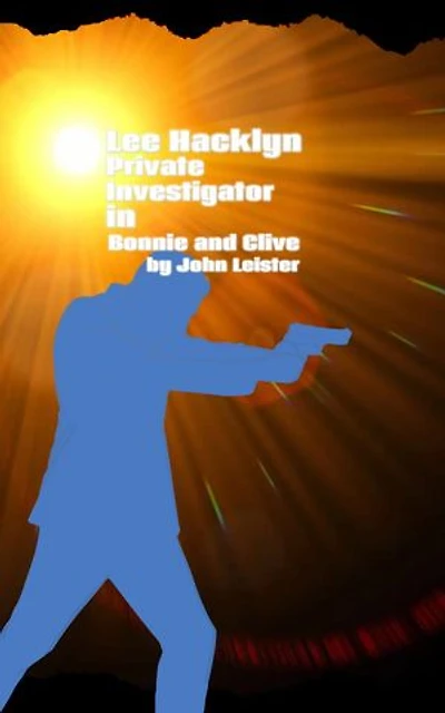 Lee Hacklyn Private Investigator in Bonnie and Clive: Lee Hacklyn, #1