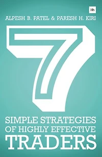 7 Simple Strategies Of Highly Effective Traders: Winning Technical Analysis That You Can Put Into Practice Right Now