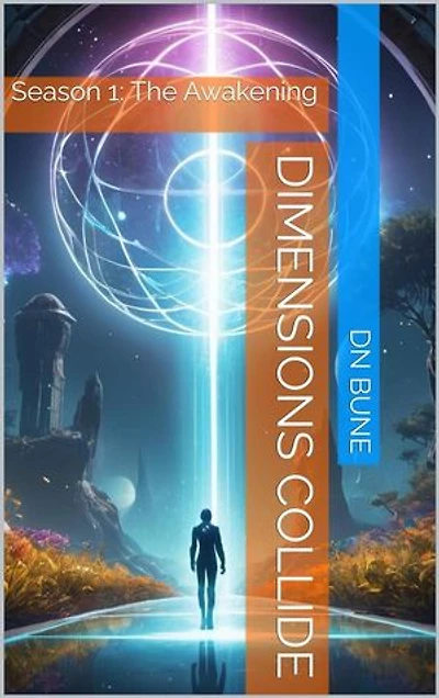 Dimensions Collide: Season 1: Futurescape Universe, #13