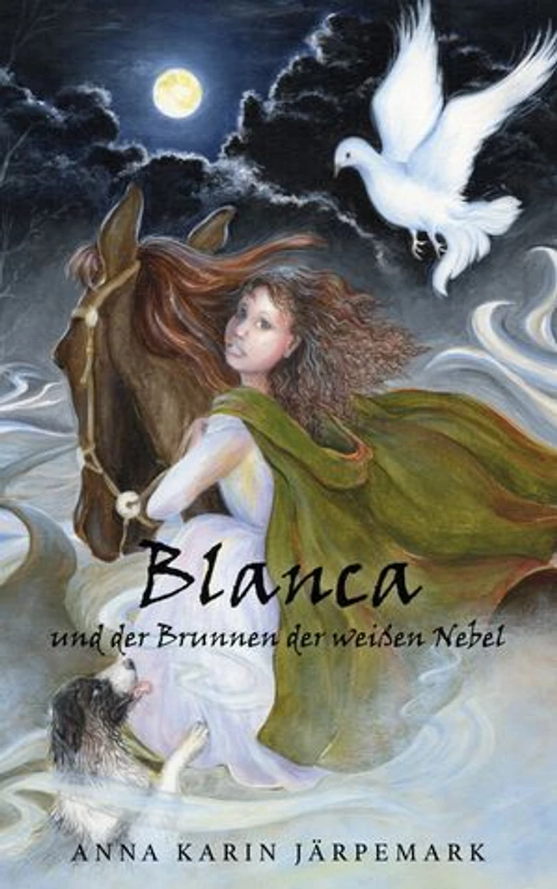 Blanca und der Brunnen der weißen Nebel