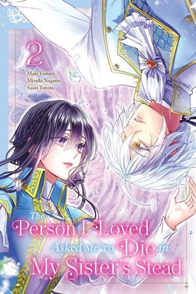 The Person I Loved Asked Me to Die My Sister's Stead, Volume 2