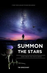 Summon The Stars: Thistle Series, #2