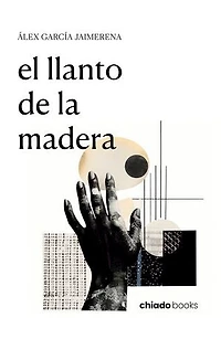 El llanto de la madera
