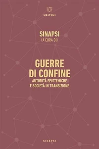 Guerre di confine: Autorità epistemiche e società in transizione
