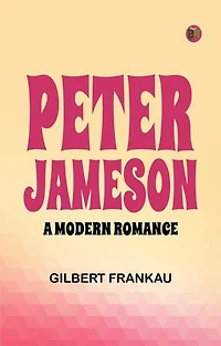 Peter Jameson: A Modern Romance