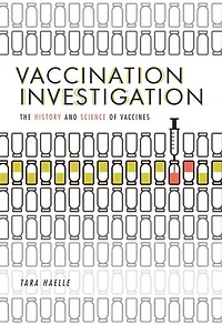 Vaccination Investigation: The History and Science of Vaccines