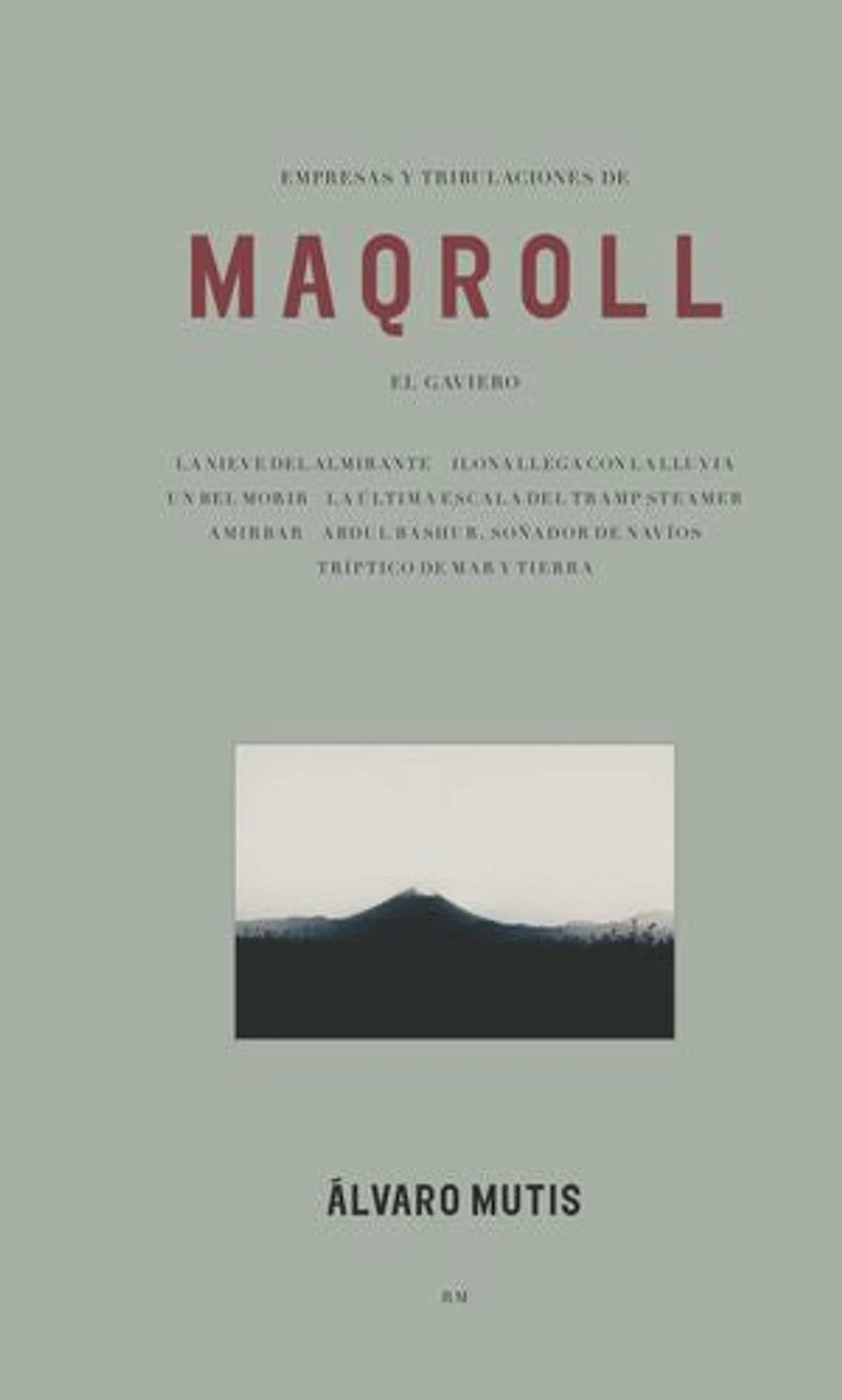 Empresas y Tribulaciones de Maqroll El Gaviero: Enterprises and Tribulations of Gaviero, Spanish Edition