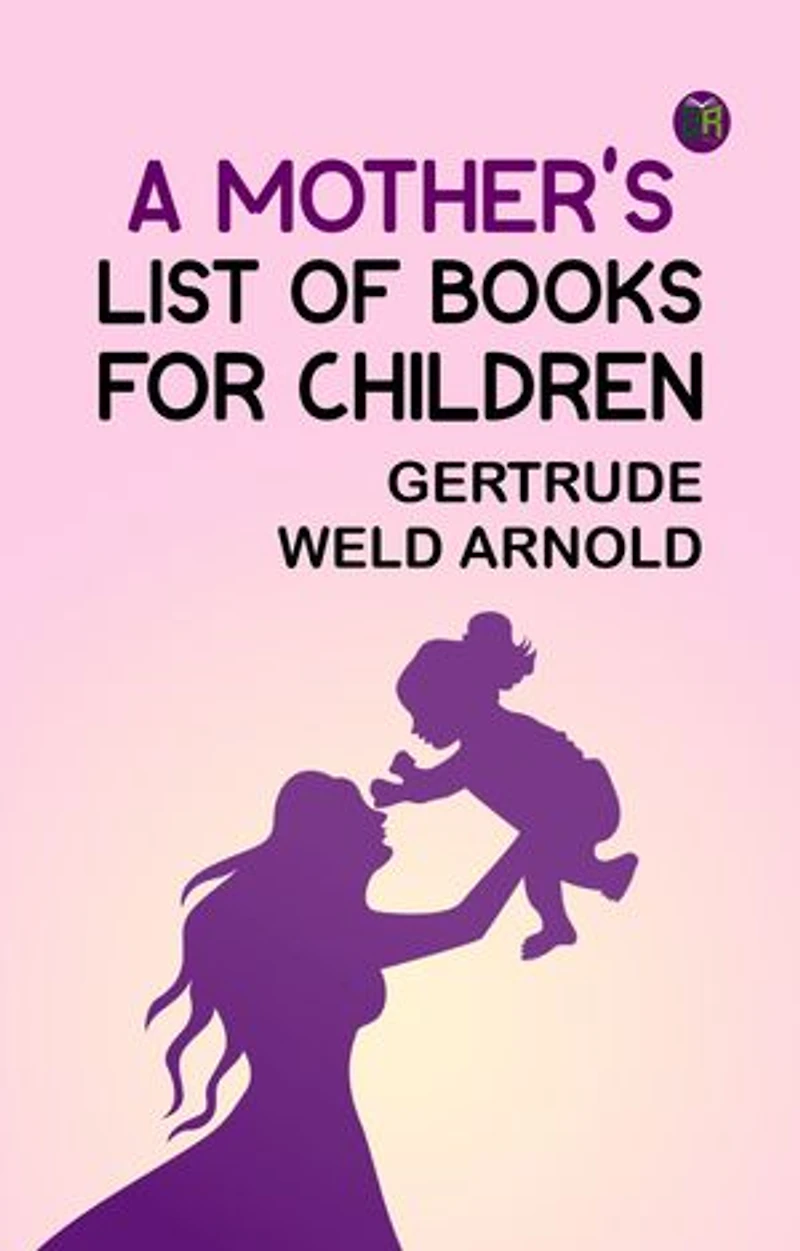 A Mother's List of Books for Children