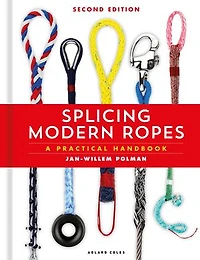 Splicing Modern Ropes 2nd edition: A Practical Handbook