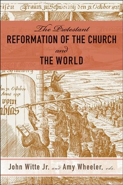 the Protestant Reformation of Church and World